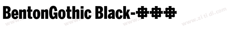 BentonGothic Black字体转换